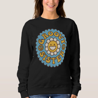 Groovy Sister 70er Ästhetische Nostalgie 1970er Ja Sweatshirt