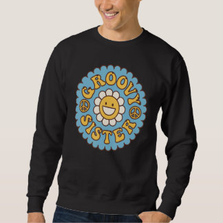 Groovy Sister 70er Ästhetische Nostalgie 1970er Ja Sweatshirt