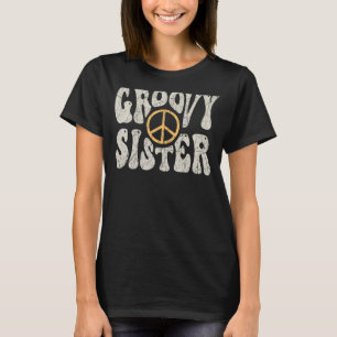 Groovy Sister 70er Ästhetische Nostalgie 1970er Ja T-Shirt