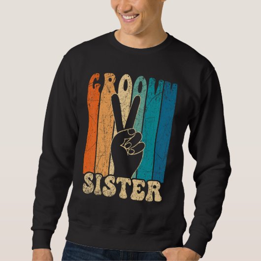 Groovy Sister 70s Aesthetic Nostalgia 1970's Retro Sweatshirt (Vorderseite)