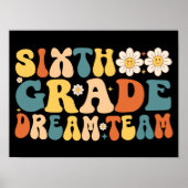 Groovy Sixth Grade Dream Team zurück zur Schule Poster (Vorne)