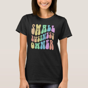Groovy SMALL BUSINESS OWNER Billionaire in Ausbild T-Shirt