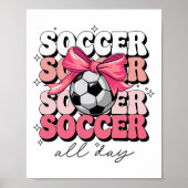 Groovy Soccer Coquette Bow Girls Women Soccer All  Poster (Vorne)
