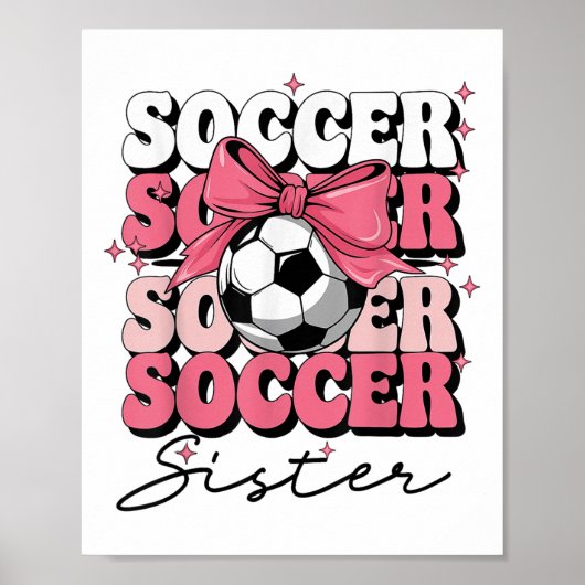 Groovy Soccer Sister Coquette Bow Soccer Poster (Vorne)