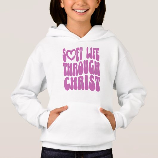 Groovy Soft Life Through Christ Hoodie (Vorderseite)