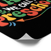 Groovy Some Call It Chaos We Call It Preschool Tea Poster (Ecke)