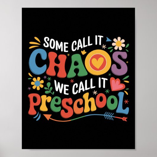 Groovy Some Call It Chaos We Call It Preschool Tea Poster (Vorne)