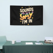 Groovy Sounds Gay I bin in LGBT Rainbow Pride Banner (Messeveranstaltung)