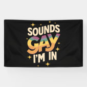 Groovy Sounds Gay I bin in LGBT Rainbow Pride Banner (Horizontal)