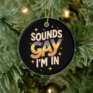 Groovy Sounds Gay I bin in LGBT Rainbow Pride Keramik Ornament