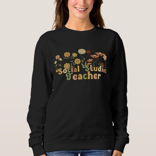 Groovy-Sozialkundelehrer Blumen Sweatshirt (Vorderseite)