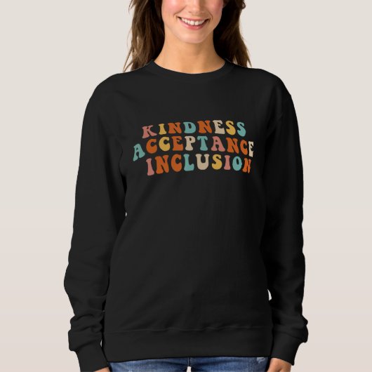 Groovy SPED  Kindness Acceptance Inclusion Educato Sweatshirt (Vorderseite)