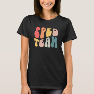 Groovy Sped Team Spezielle Bildung Crew Sped Squad T-Shirt