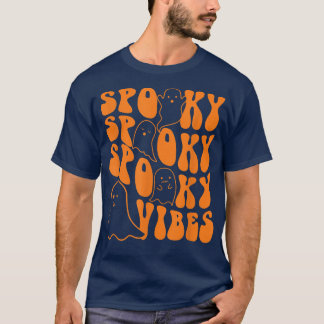 Groovy Spooky Vibes Boo Ghost Spooky Season Hallow T-Shirt