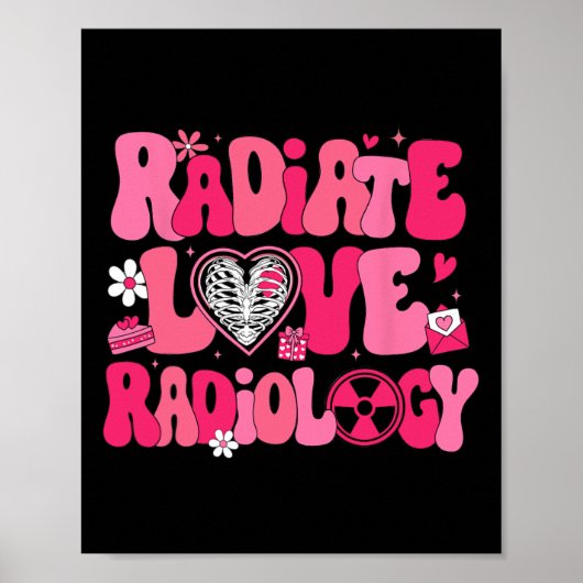 Groovy strahlt Liebe Radiologie Röntgenassistentin Poster (Vorne)