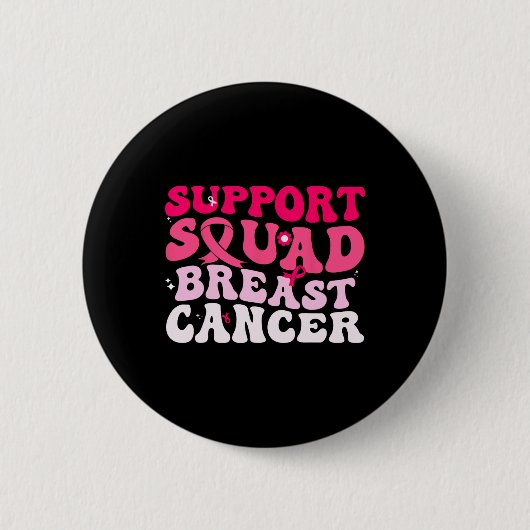 Groovy Support Squad Brustkrebs Bewusstsein weiß Button (Vorderseite)