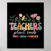 Groovy Teachers Pflanze Samen, die für immer wiede Poster (Vorne)