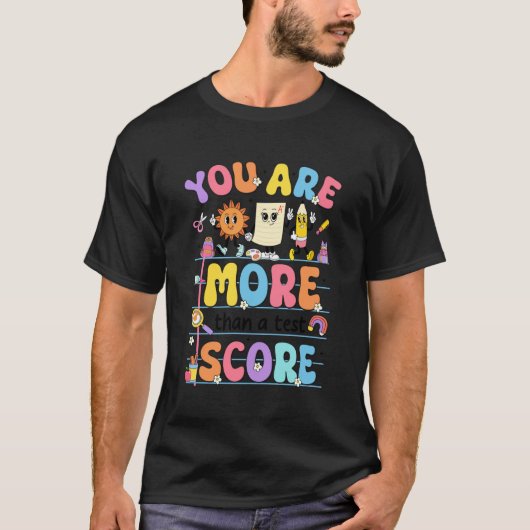 Groovy Testing Day Lehrer Du bist mehr als ein Tes T-Shirt (Vorderseite)