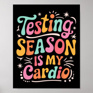 Groovy Testseason ist mein Cardio-Test-Tag Lehrer Poster