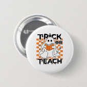 Groovy Trick oder lehren Ghost Lehrer Halloween Button (Vorne & Hinten)