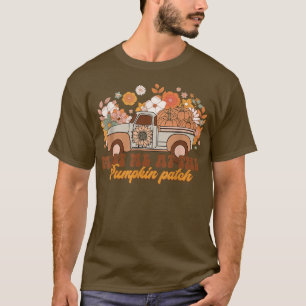 Groovy trifft mich beim Pumpkin Patch Pumpkin Truc T-Shirt
