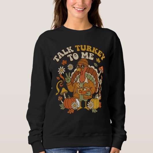 Groovy Truthahn Herbst Kaffee Pause Sweatshirt (Vorderseite)