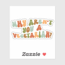 Groovy und Retro Warum bist du kein Vegetarier?