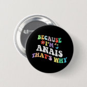 Groovy Weil Im Anais das ist, warum sonnige Custom Button (Vorne & Hinten)