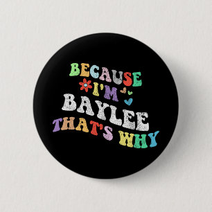 Groovy weil Im Baylee das warum lustig Custom Na Button