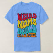 GROOVY WEIRD MAMAS BAUEN CHARACTER lustige Mutter T-Shirt (Design vorne)