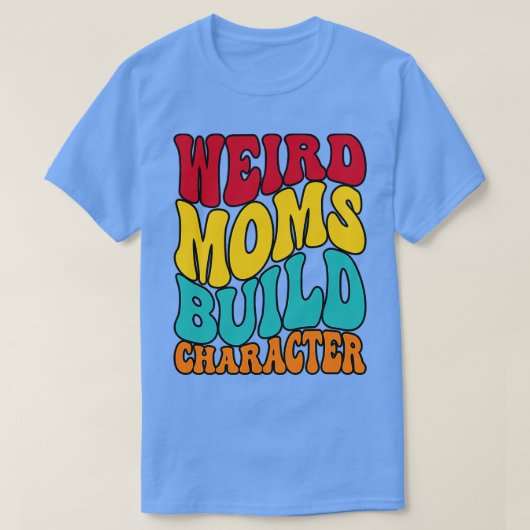 GROOVY WEIRD MAMAS BAUEN CHARACTER lustige Mutter T-Shirt (Design vorne)