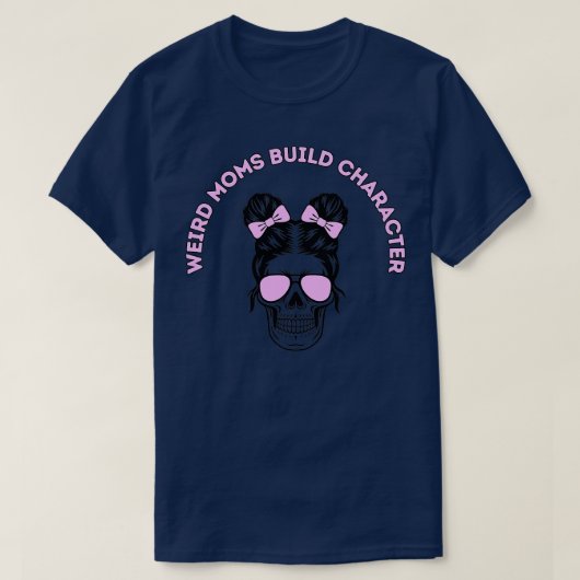 Groovy Weird Mamas Build Character12 T-Shirt (Design vorne)