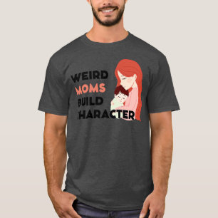 Groovy Weird Mamas, Build-Zeichen 160 T-Shirt