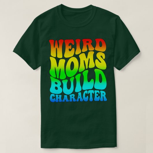 Groovy Weird Mamas Build-Zeichen 366 T-Shirt (Design vorne)