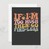 Groovy, wenn ich zu viel bin, dann gehen Sie zu fi Einladungspostkarte (Vorne/Hinten)