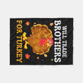 Groovy Will Trade Brothers For Turkey Funny Thanks Fleecedecke (Vorderseite (Horizontal))