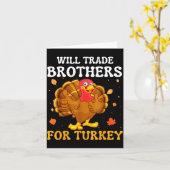 Groovy Will Trade Brothers For Turkey Funny Thanks Karte (Gelbe Blume)