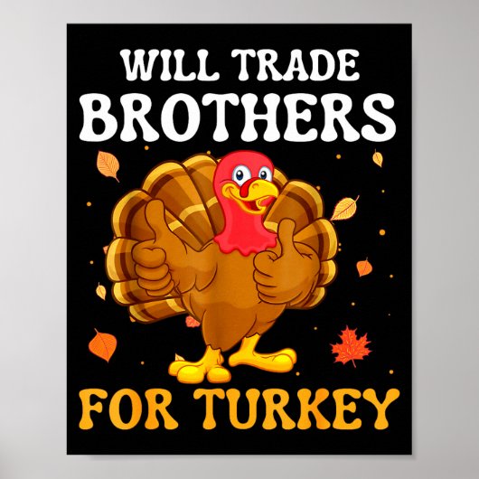 Groovy Will Trade Brothers For Turkey Funny Thanks Poster (Vorne)