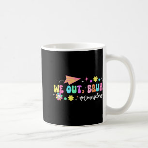 Groovy wir haben Bruh Counselors am letzten Schult Kaffeetasse
