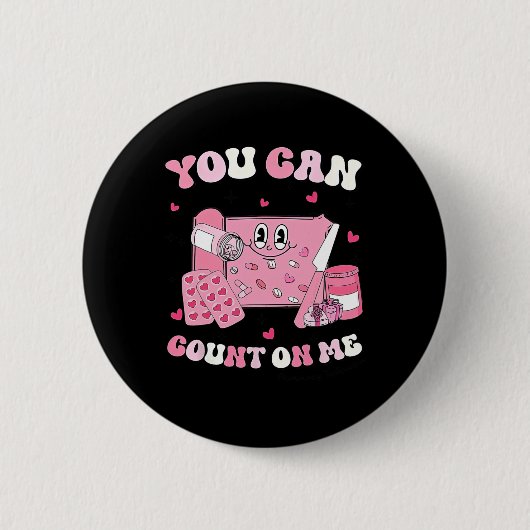 Groovy You Can Count On Me Apothekenmitarbeiter Va Button (Vorderseite)