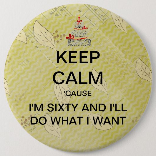 Groß behalten Sie Ruhe-sechzigsten Button (Vorderseite)