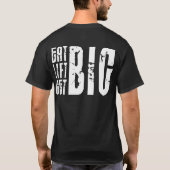 Groß heben, groß essen, groß werden T-Shirt (Rückseite)