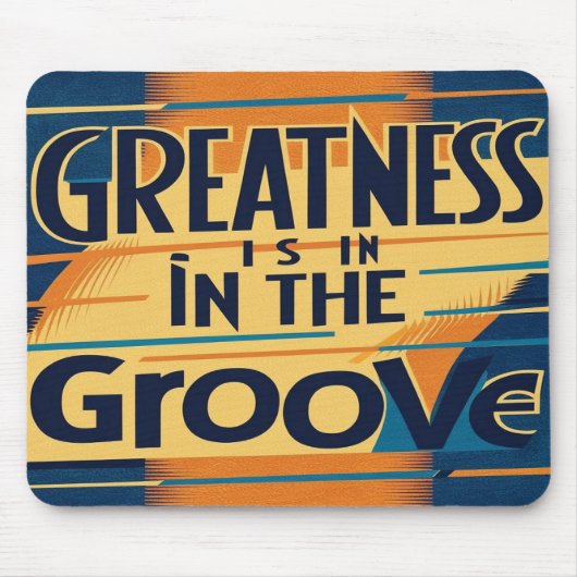 Groß ist in der Groove-Option 2 Mousepad (Vorne)