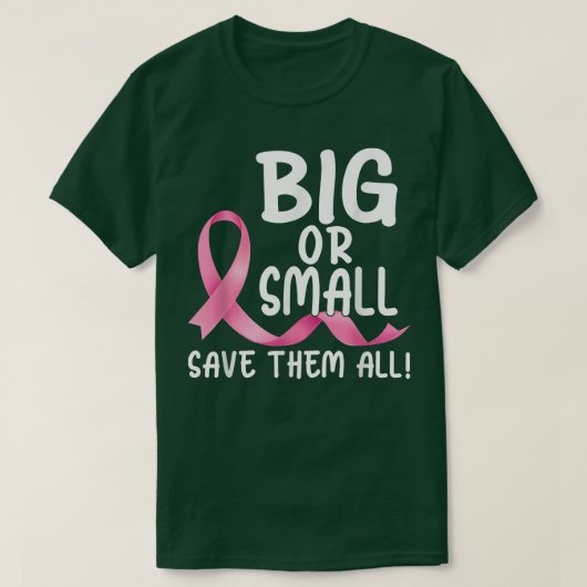 Groß oder klein Gerettet sie alle rosa Ribbon Brus T-Shirt (Design vorne)