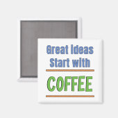 Großartige Ideen beginnen mit Coffee Sweatshirt Magnet (Vorderseite/Rückseite)