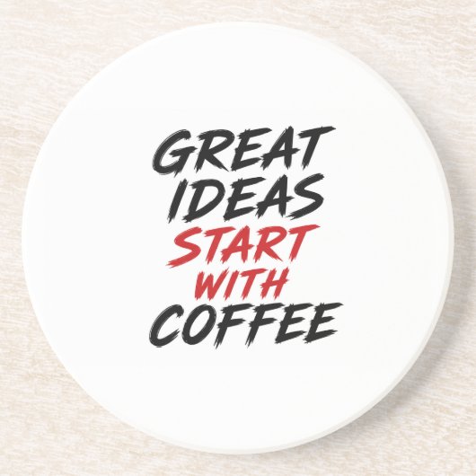 Großartige Ideen beginnen mit Kaffee Getränkeuntersetzer (Vorne)