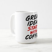 Großartige Ideen beginnen mit Kaffee Kaffeetasse (Vorderseite Links)