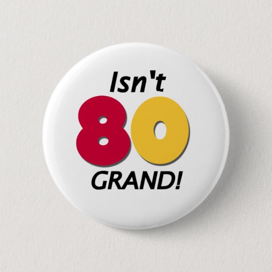 Großartiger 80. Geburtstag Button (Vorderseite)