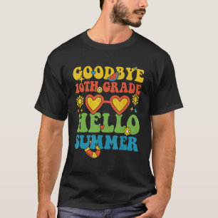 Großartiger Abschied 10. Klasse Hallo Sommer Letzt T-Shirt