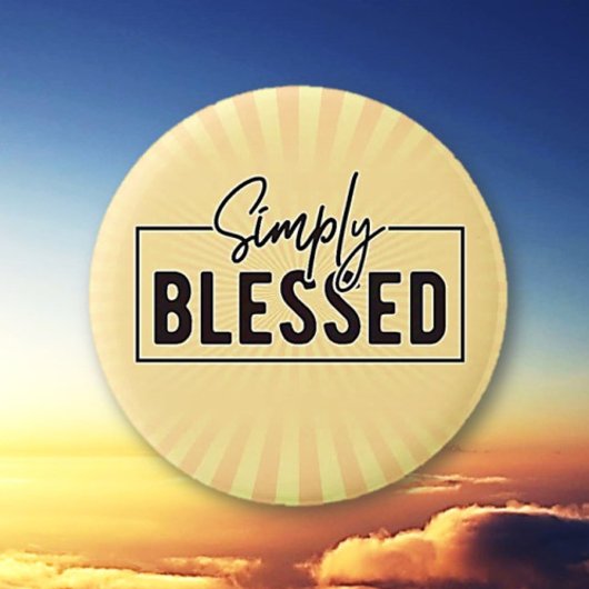 Großartiges Geschenk! Einfach gesegnetes Vertrauen Button